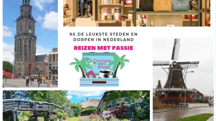 9x de leukste steden en dorpen in Nederland